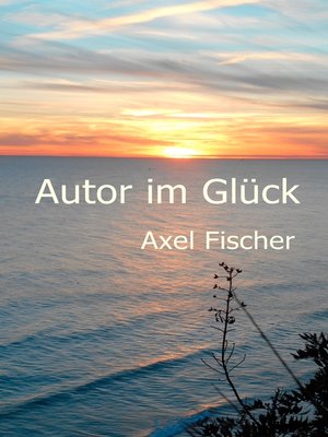 cover image of Autor im Glück